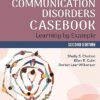 The Communication Disorders Casebook: Learning by Example 2nd Edition-Original PDF