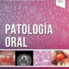 Patología oral (Spanish Edition) 3rd edition-Original PDF