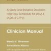 Anxiety and Related Disorders Interview Schedule for DSM-5, Child and Parent Version: Clinician Manual (PROGRAMS THAT WORK) -EPUB