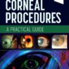 In-Office Corneal Procedures: A Practical Guide -EPUB