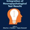 Clinical Integration of Neuropsychological Test Results -EPUB