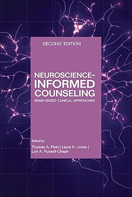 Neuroscience-informed Counseling: Brain-based Clinical Approaches 2nd Edition-Original PDF