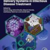 Nanostructured Drug Delivery Systems in Infectious Disease Treatment -EPUB