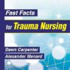 Fast Facts for Trauma Nursing -EPUB