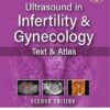 Ultrasound in Infertility & Gynecology: Text & Atlas: Text and Atlas 2nd edition-Original PDF