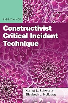 Essentials of Constructivist Critical Incident Technique (Essentials of Qualitative Methods Series) -EPUB