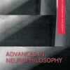 Advances in Neurophilosophy (Advances in Experimental Philosophy) -Original PDF