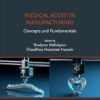 Medical Additive Manufacturing: Concepts and Fundamentals (Additive Manufacturing Materials and Technologies) -EPUB