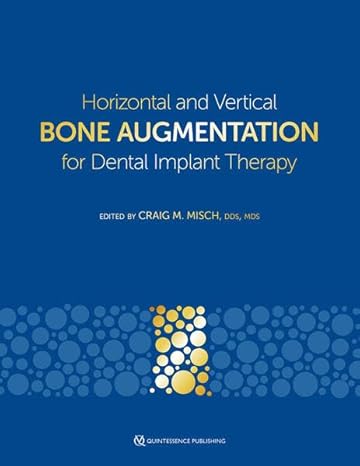 Horizontal and Vertical Bone Augmentation for Dental Implant Therapy -Original PDF