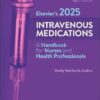 Elsevier’s 2025 Intravenous Medications: A Handbook for Nurses and Health Professionals 41st Edition-Original PDF