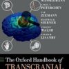 The Oxford Handbook of Transcranial Stimulation: Second Edition (Oxford Handbooks) -EPUB