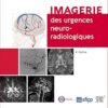 Imagerie des urgences neuroradiologiques (French Edition) -Original PDF