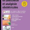 Protocoles en anesthésie et analgésie obstétricales: Offre livre papier + ebook -Original PDF