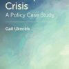 The Opioid Crisis: A Policy Case Study -Original PDF