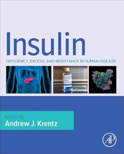 Insulin: Deficiency, Excess and Resistance in Human Disease -EPUB