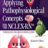 Applying Pathophysiological Concepts for the NCLEX-RN®: Through an Inclusive Lens -Original PDF