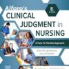 Alfaro’s Clinical Judgment in Nursing: A How-To Practice Approach 8th Edition-Original PDF