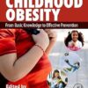 Childhood Obesity: From Basic Knowledge to Effective Prevention -EPUB