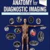 Anatomy for Diagnostic Imaging 4th Edition-True PDF