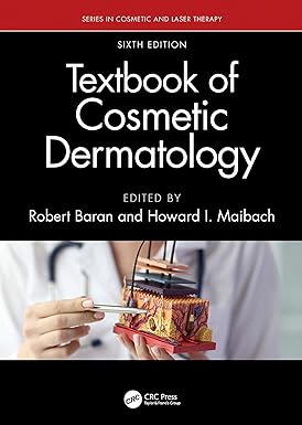 Textbook of Cosmetic Dermatology (Series in Cosmetic and Laser Therapy) (English Edition) 6th Edition-Original PDF