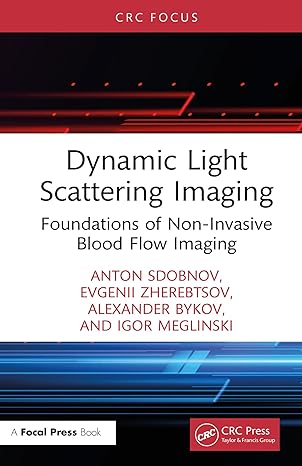 Dynamic Light Scattering Imaging: Foundations of Non-Invasive Blood Flow Imaging (English Edition) -Original PDF