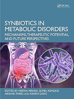 Synbiotics in Metabolic Disorders: Mechanisms, Therapeutic Potential, and Future Perspectives (English Edition) -Original PDF