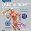 Selective Anatomy with Clinical Cae Studiies, Volume I PMFU 3rd Edition-Original PDF