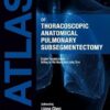 Atlas of Thoracoscopic Anatomical Pulmonary Subsegmentectomy -Original PDF