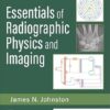 Essentials of Radiographic Physics and Imaging 4th edition-Original PDF