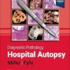 Diagnostic Pathology: Hospital Autopsy 2nd Edition-Original PDF