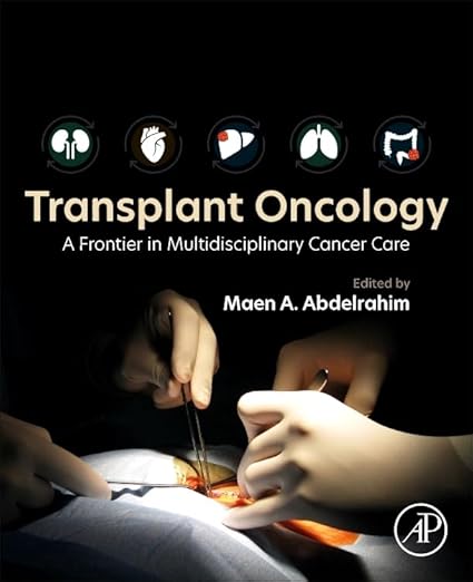 Transplant Oncology: A Frontier in Multidisciplinary Cancer Care -EPUB