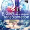 Kidney Transplantation: Principles and Practice 9th Edition-Original PDF