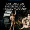 Aristotle on the Essence of Human Thought (Oxford Aristotle Studies Series) -EPUB