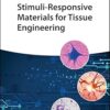 Stimuli-Responsive Materials for Tissue Engineering -EPUB