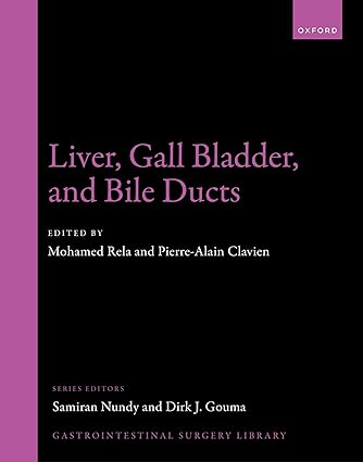 Liver, Gall Bladder, and Bile Ducts (Gastrointestinal Surgery Library) -Original PDF