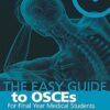 The Easy Guide to OSCEs for Final Year Medical Students, Second Edition (MasterPass) -Original PDF