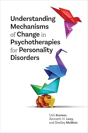 Understanding Mechanisms of Change in Psychotherapies for Personality Disorders -EPUB