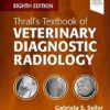 Thrall’s Textbook of Veterinary Diagnostic Radiology 8th edition-Original PDF