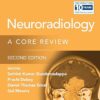 Neuroradiology: A Core Review 2nd Edition-EPUB