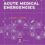 A Clinician’s Survival Guide to Acute Medical Emergencies: A Clinician’s Survival Guide to Acute Medical Emergencies 4th Edition -Original PDF