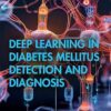 Deep Learning in Diabetes Mellitus Detection and Diagnosis -Original PDF