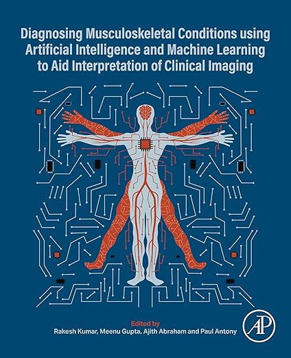 Diagnosing Musculoskeletal Conditions using Artificial Intelligence and Machine Learning to Aid Interpretation of Clinical Imaging -EPUB