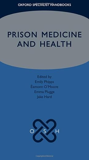 Prison Medicine and Health (Oxford Specialist Handbooks) -Original PDF