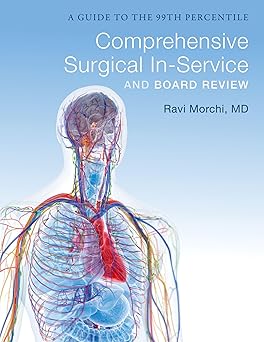 General Surgery Board Review: A Guide to the 99th Percentile -Original PDF