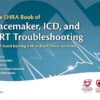 The EHRA Book of Pacemaker, ICD, and CRT Troubleshooting: Case-based learning with multiple choice questions (The European Society of Cardiology Series) -Original PDF