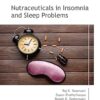 Nutraceuticals in Insomnia and Sleep Problems (AAP Advances in Nutraceuticals) -Original PDF