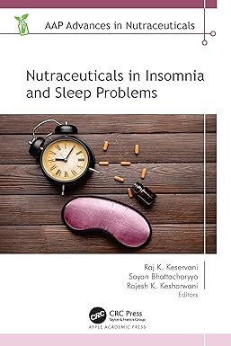 Nutraceuticals in Insomnia and Sleep Problems (AAP Advances in Nutraceuticals) -Original PDF