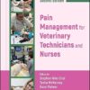 Pain Management for Veterinary Technicians and Nurses 2nd Edition-Original PDF