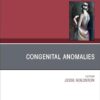 Congenital Anomalies, An Issue of Clinics in Plastic Surgery (Volume 52-2) (The Clinics: Surgery, Volume 52-2) -EPUB