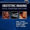 Obstetric Imaging: Fetal Diagnosis and Care 3rd Edition-EPUB